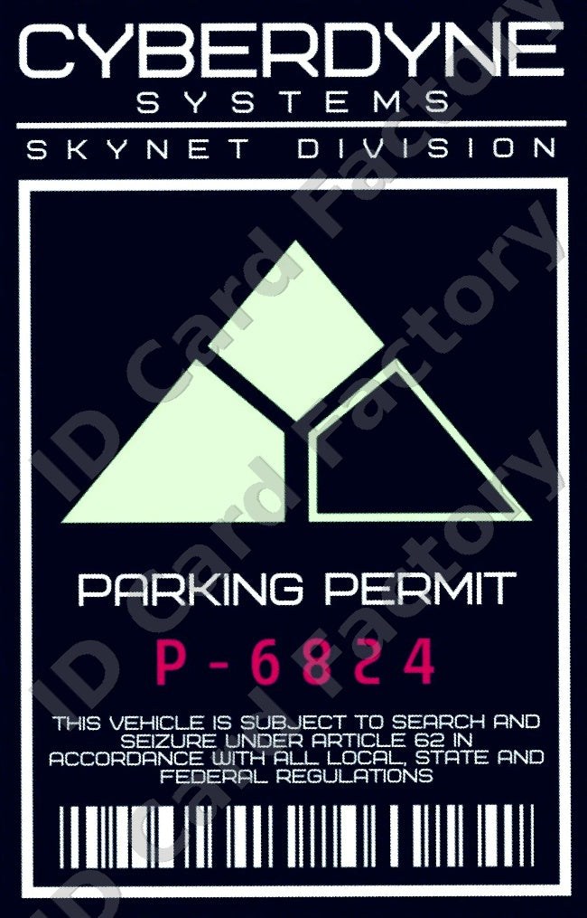 Cyberdyne Systems Parking Permit | Terminator | | ID Card Factory