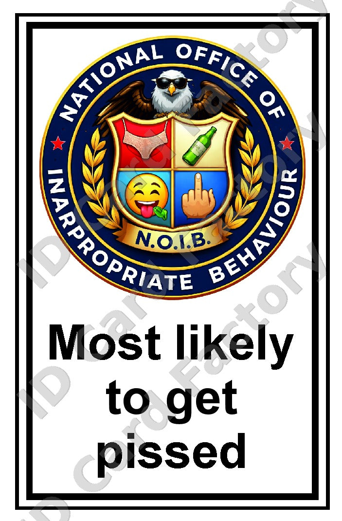 Most Likely to Get Pissed | N.O.I.B. ID Card | Personalised | ID Card Factory
