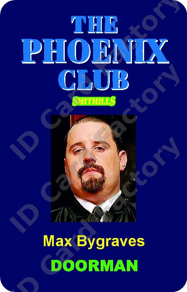 Max | Phoenix Nights The Phoenix Club ID Card | ID Card Factory