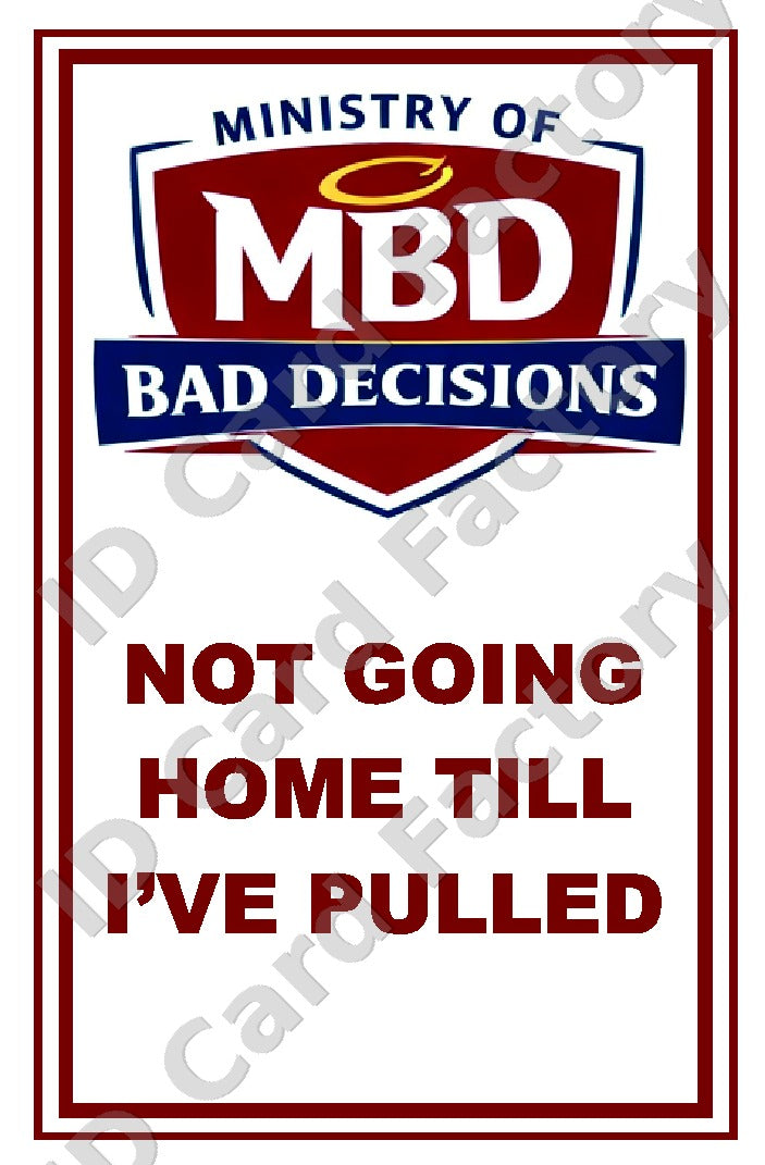 Won't Go Home Till I've Pulled | N.O.I.B. ID Card | Personalised | ID Card Factory