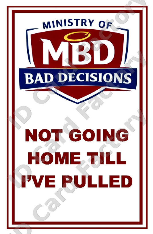 Won't Go Home Till I've Pulled | N.O.I.B. ID Card | Personalised | ID Card Factory